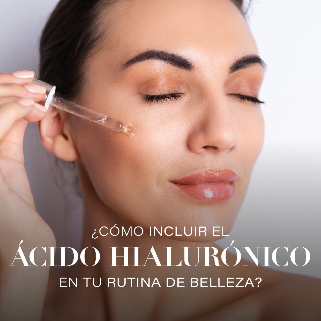 Ventajas del Uso del Acido Hialurónico en Rutina de Skincare